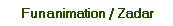 Funanimation / Zadar